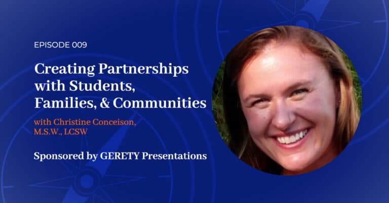 Read more about the article 009: Creating Partnerships with Students, Families, & Communities to Promote Mental Well-Being & Social-Emotional Growth