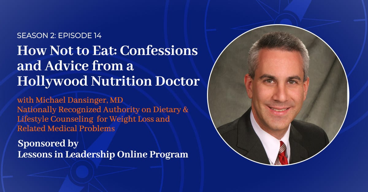You are currently viewing S2 E:14 – How Not to Eat: Confessions and Advice from a Hollywood Nutrition Doctor