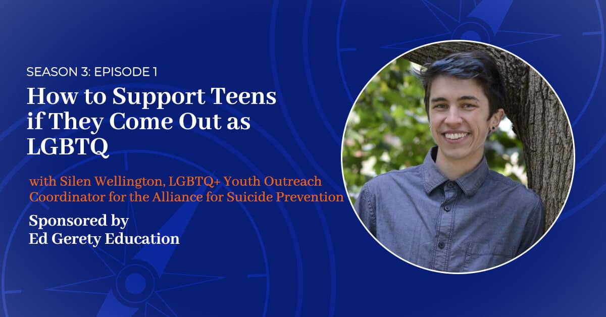 You are currently viewing S3 E:1 – How to Support Teens if They Come Out as LGBTQ