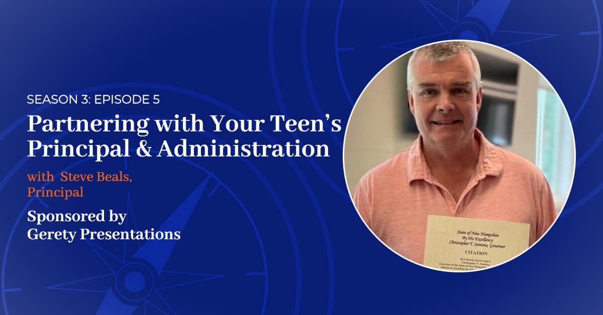 You are currently viewing S3 E:5 – Partnering with Your Teen’s Principal & Administration