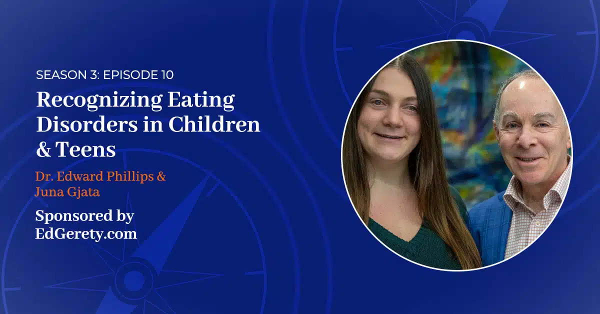 You are currently viewing S3 E:10 – Recognizing Eating Disorders in Children & Teens